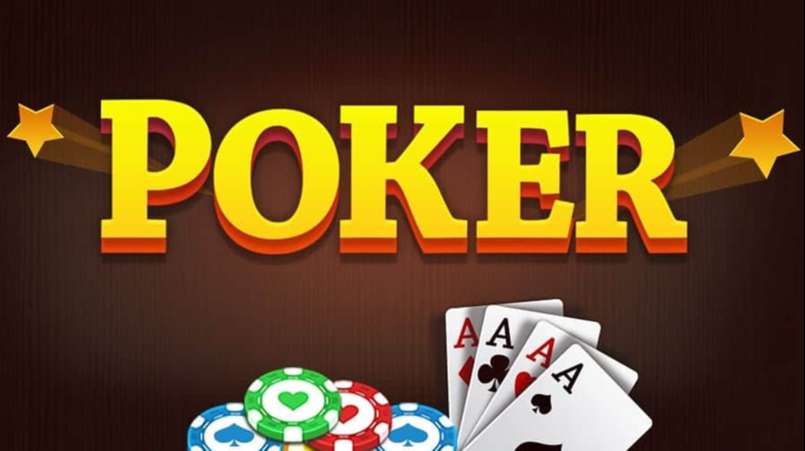 Tìm hiểu đôi nét về game bài poker phổ biến