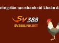 Hướng dẫn người mới cách đăng ký nhà cái Sv388 chuẩn nhất