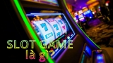 Khái niệm slot game là gì? Thể loại slot game cực hay bạn sẽ thích